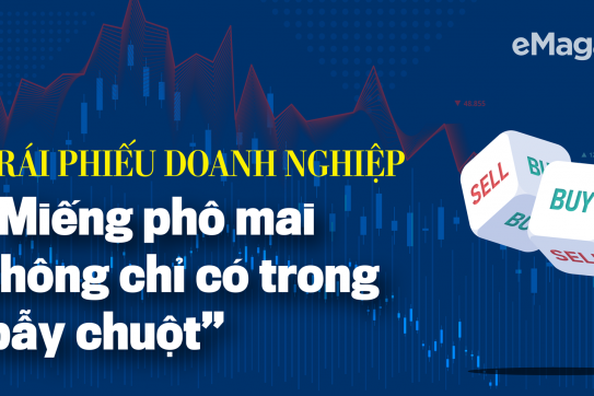 Trái phiếu doanh nghiệp: miếng phô mai không chỉ có trong bẫy chuột