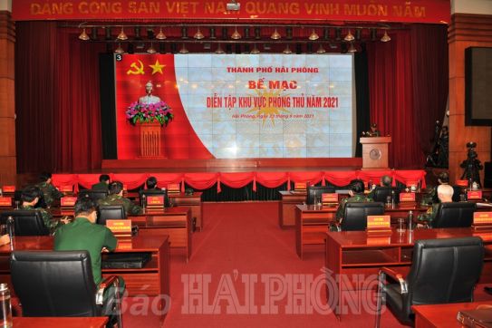 Diễn tập khu vực phòng thủ thành phố Hải Phòng năm 2021 thành công tốt đẹp, bảo đảm an toàn tuyệt đối