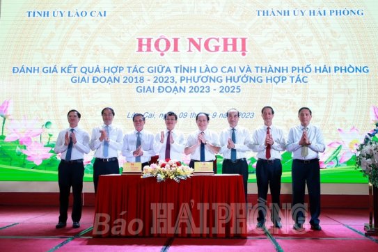 Nâng cao hiệu quả hợp tác giữa thành phố Hải Phòng và tỉnh Lào Cai trên nhiều lĩnh vực