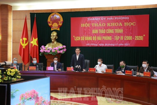Hội thảo khoa học bản thảo Công trình “Lịch sử Đảng bộ Hải Phòng – tập 4”, giai đoạn 2000 - 2020